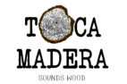 Toca Madera · Sounds Wood