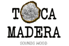 Toca Madera · Sounds Wood
